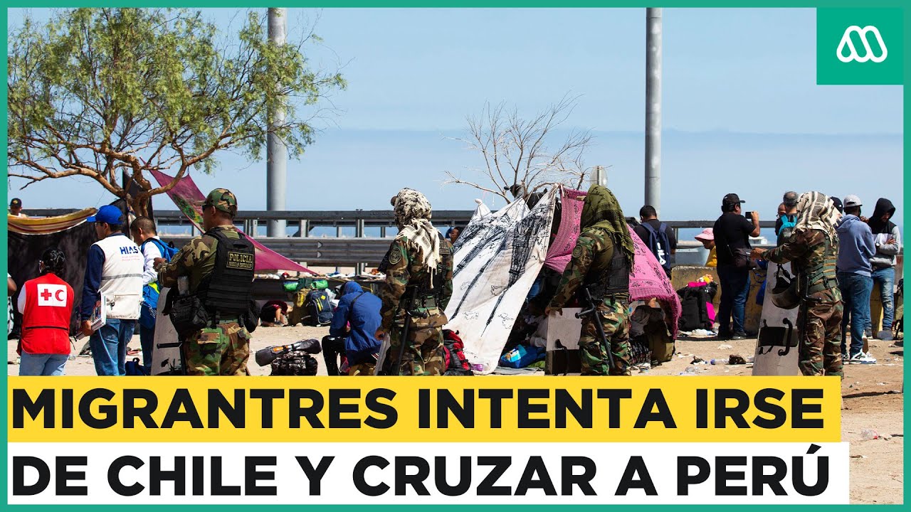 Crisis en frontera: Migrantes tratar de irse de Chile  y cruzar a Perú