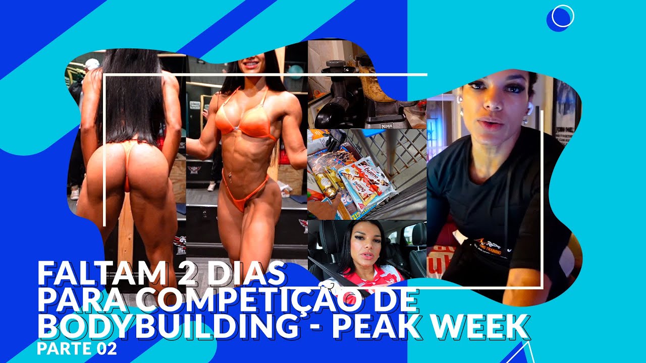 Faltam 2 Dias Para Competição de Bodybuilding | Peak Week Parte 02