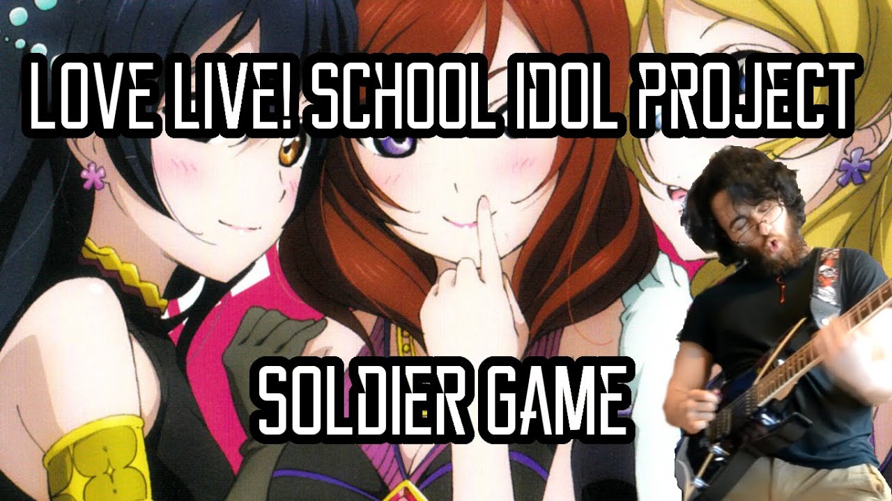 Love Live! School Idol Project - Soldier Game Guitar Cover