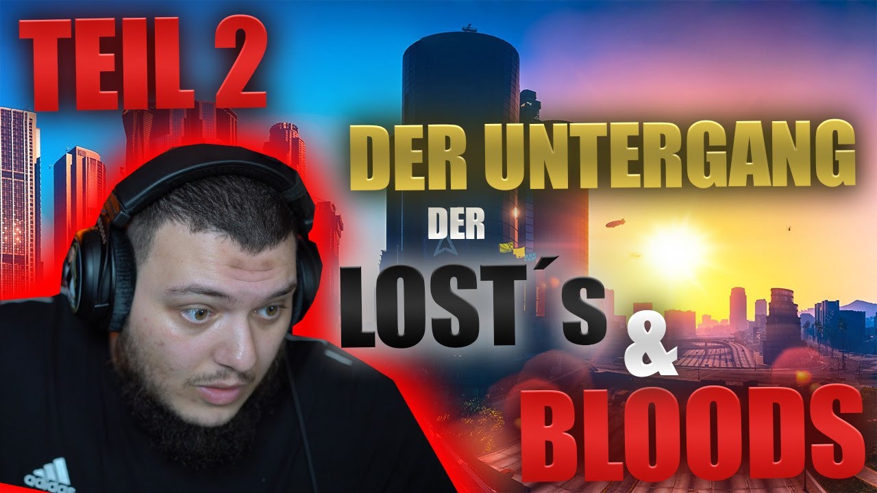 UNTERGANG DER BLOODS UND LOSTS TEIL 2 | GTA V RP