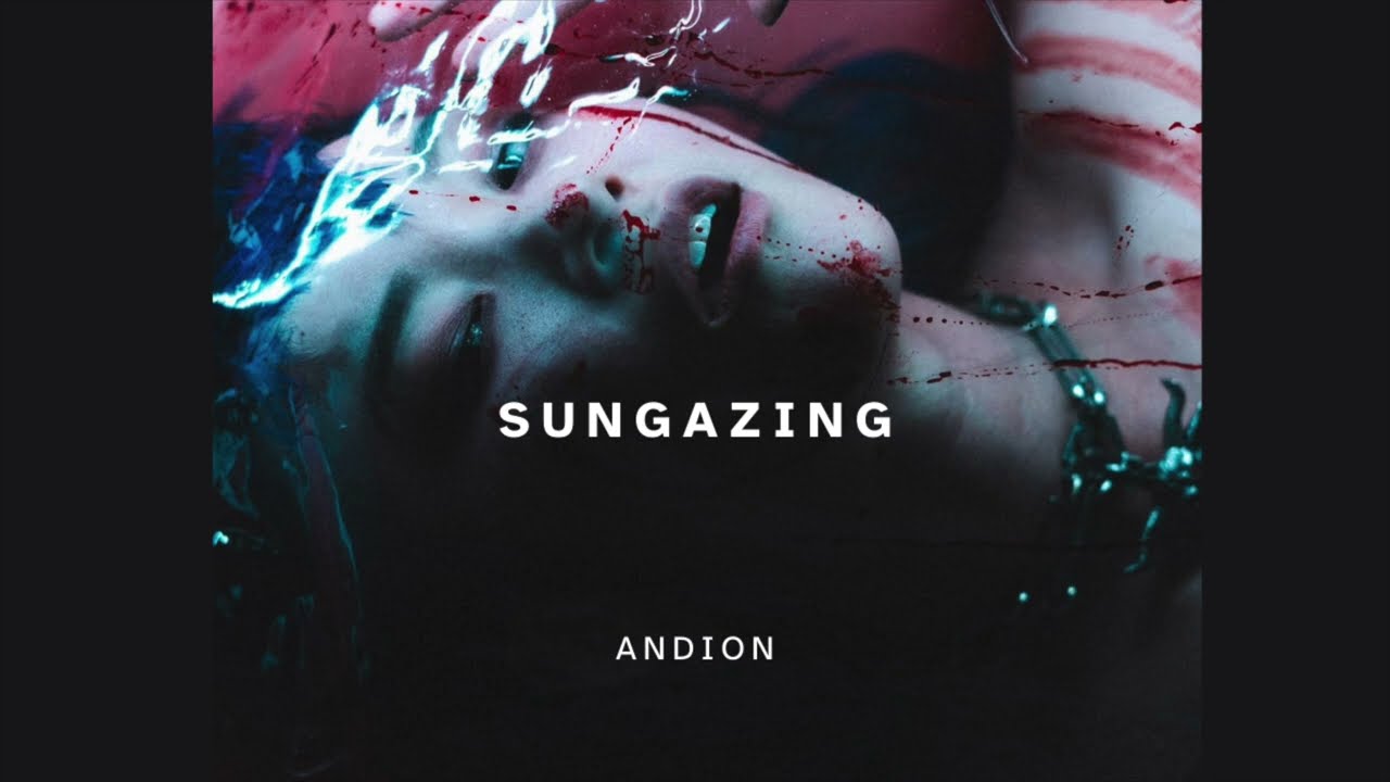 Andion - Sungazing