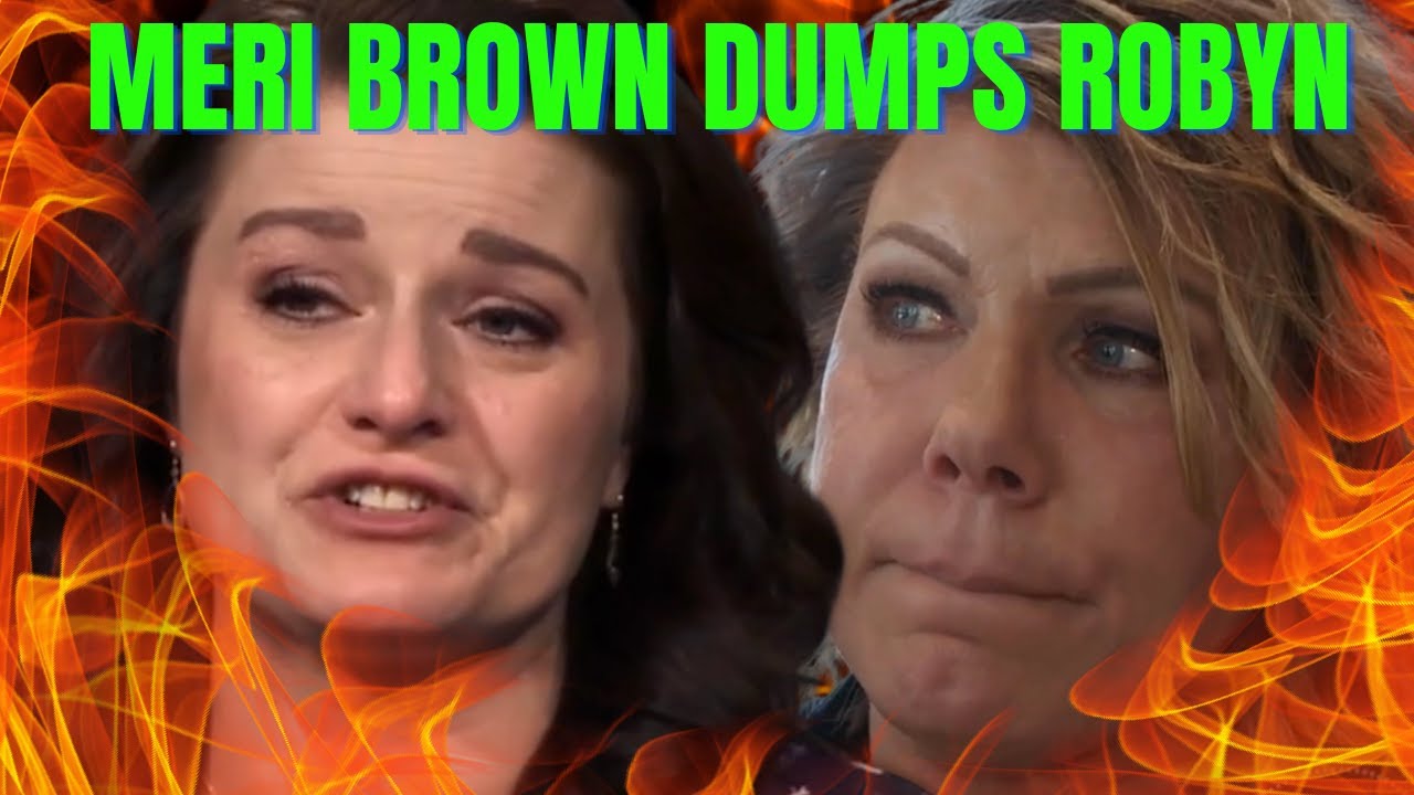 Robyn Brown SOBS, PANICS After MERI REVEALS She's Moving, 