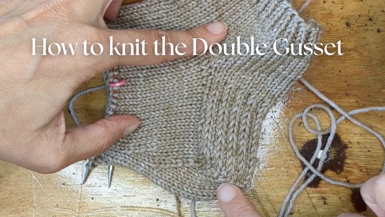 Fix Your Sock Fit: A Double Gusset Tutorial
