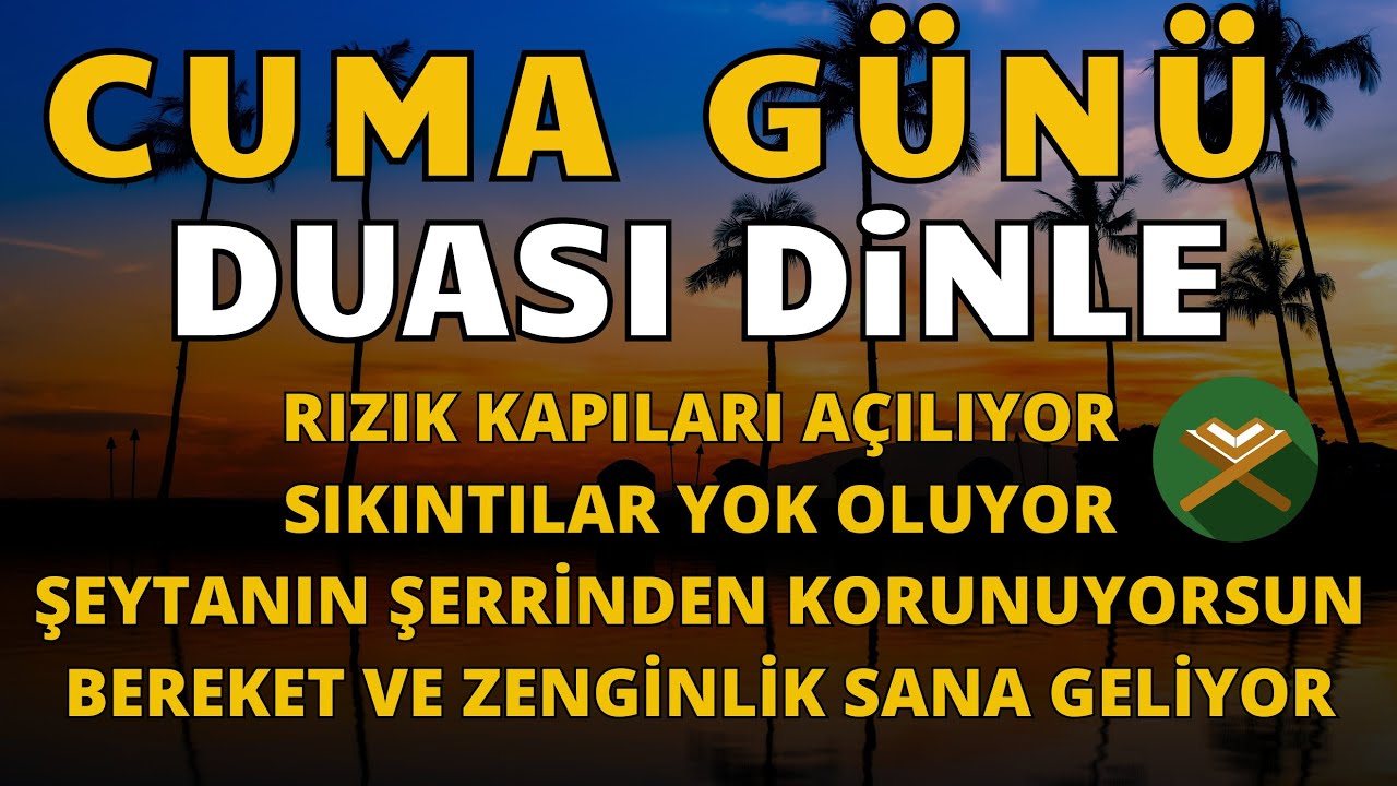 CUMA DUASI – Bugün Rızkın Artacak, Duaların Kabul Olacak – NİYET ET VE DİNLE #cuma #kuranikerim