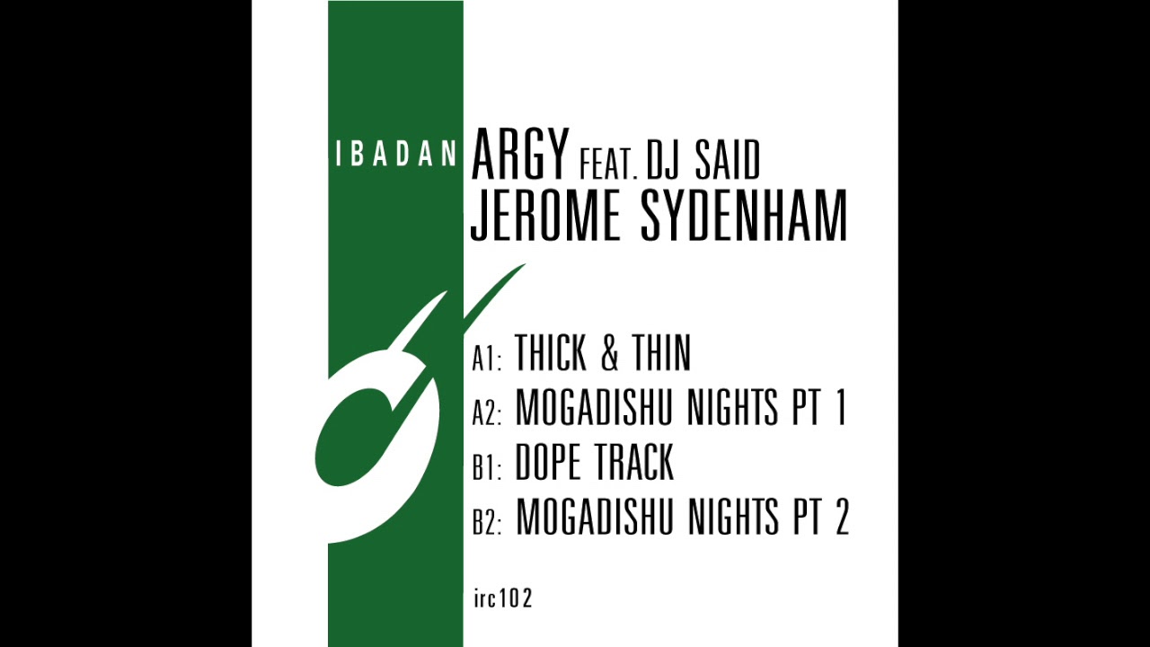 Argy - Thick & Thin [Ibadan Records, IRC102_A1]