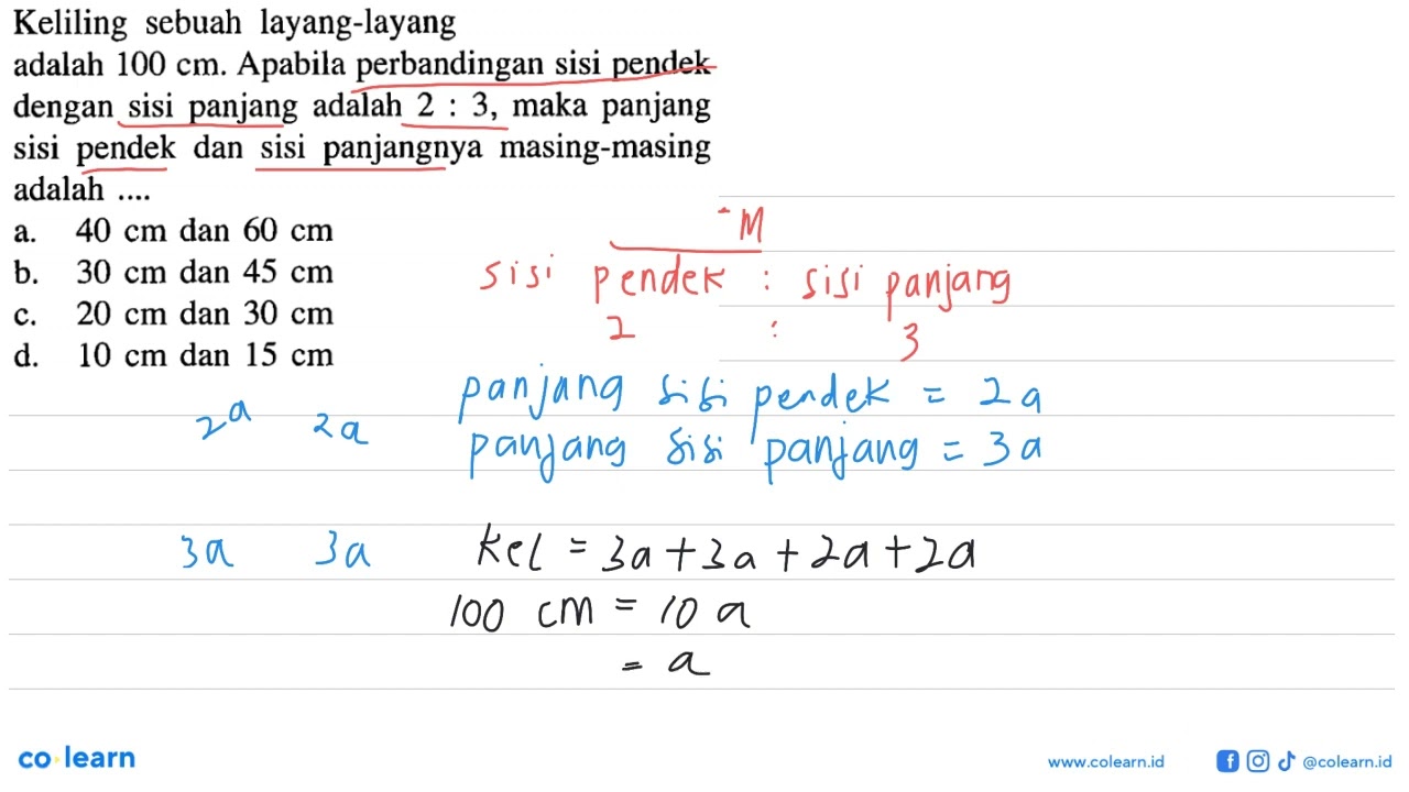 Keliling sebuah layang-layang adalah 100 cm. Apabila perbandingan sisi pendek dengan sisi panjang...
