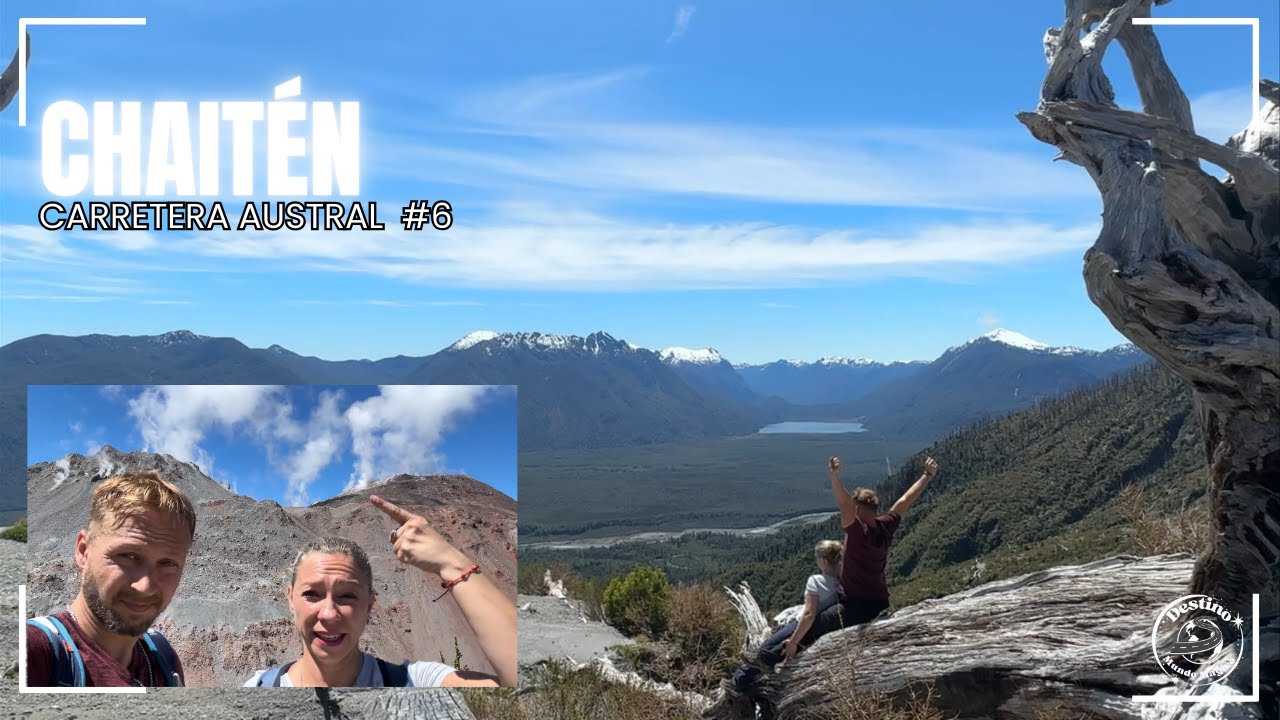 Un VOLCAN ACTIVO y un BOSQUE MILENARIO: CHAITEN nos sorprende en la CARRETERA AUSTRAL