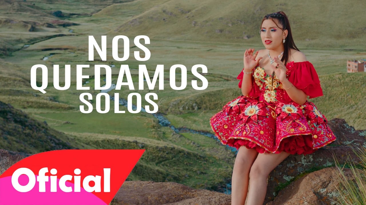 Mu&ntilde;equita Mary - Nos Quedamos Solos (Video Oficial) PASIONSUR Internacional
