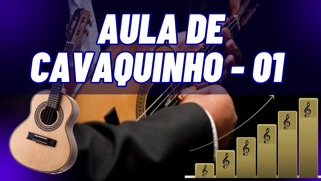 Aula de Cavaquinho 01-  Saiba tudo sobre o Cavaquinho. E aprenda tocar de forma correta e fácil.