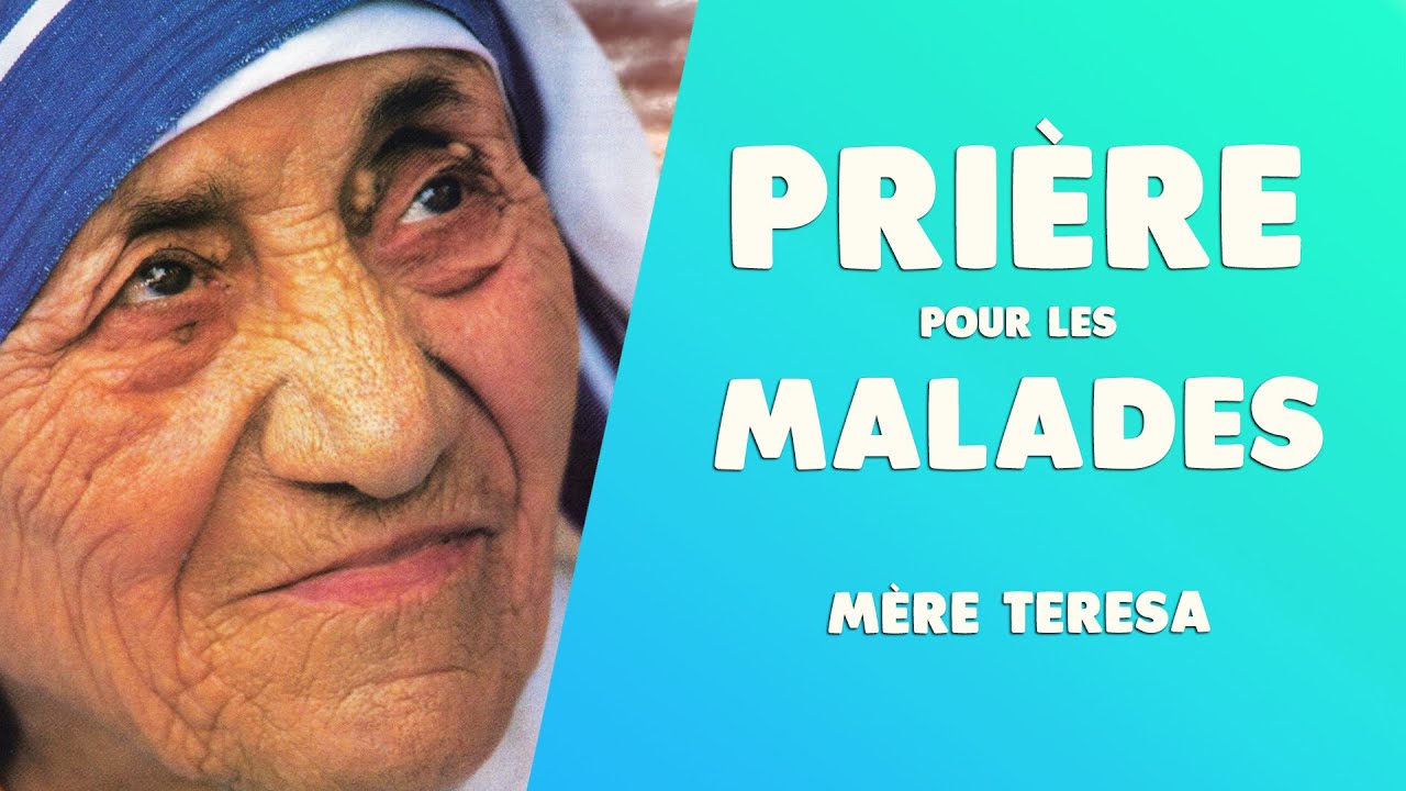 PRI&Egrave;RE pour les MALADES de M&Egrave;RE TERESA