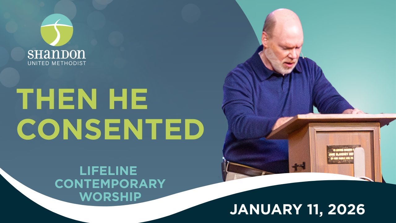 Then He Consented | LifeLine Contemporary Service | Columbia SC