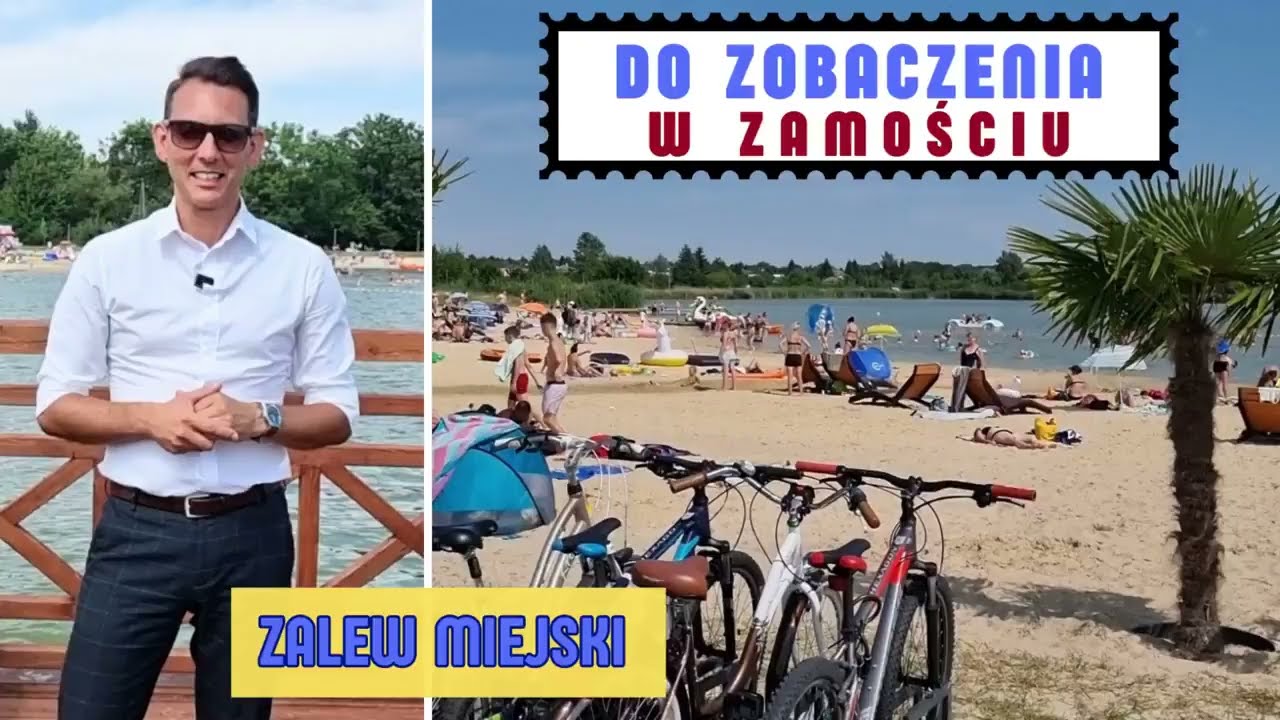 Do zobaczenia w Zamościu. ZALEW MIEJSKI