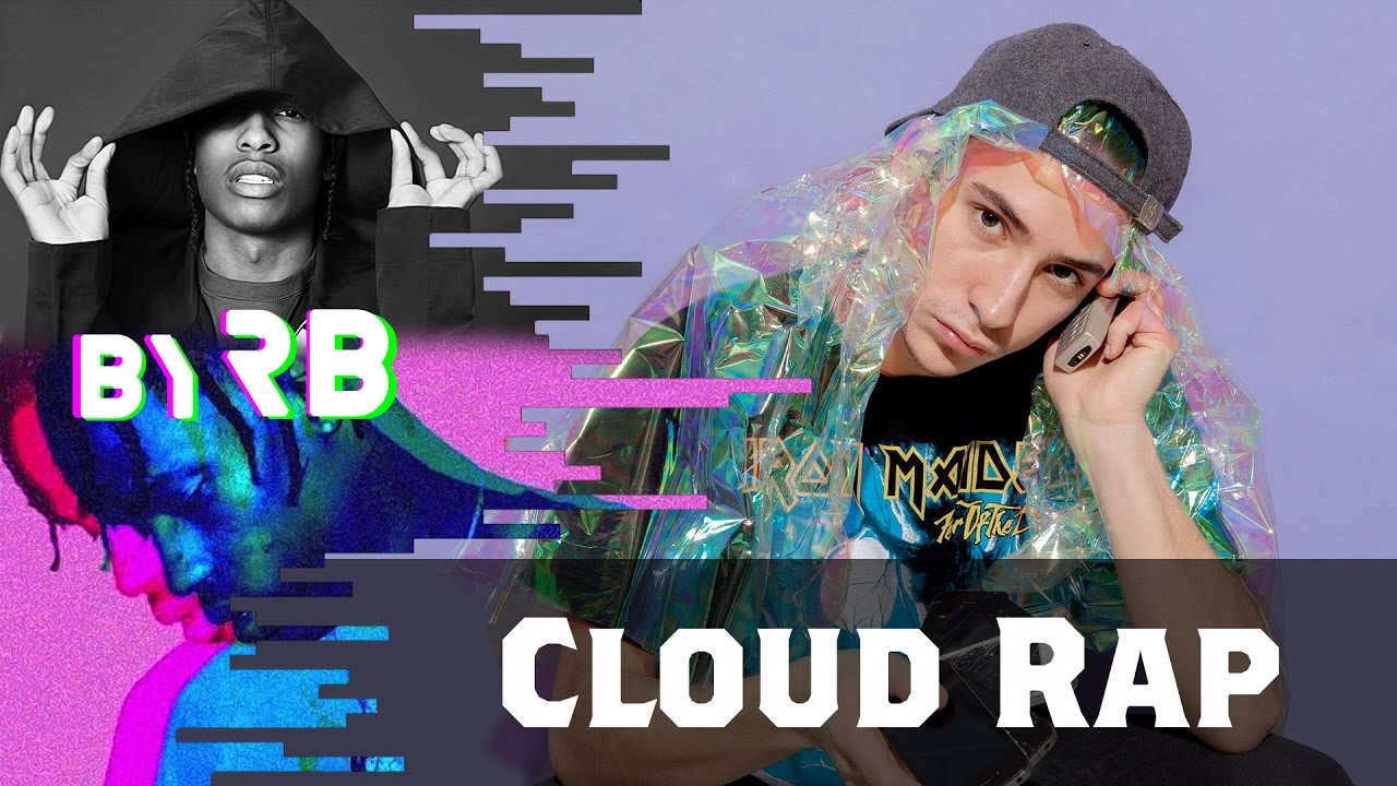 30 AWESOME Cloud Rap Songs To Listen To