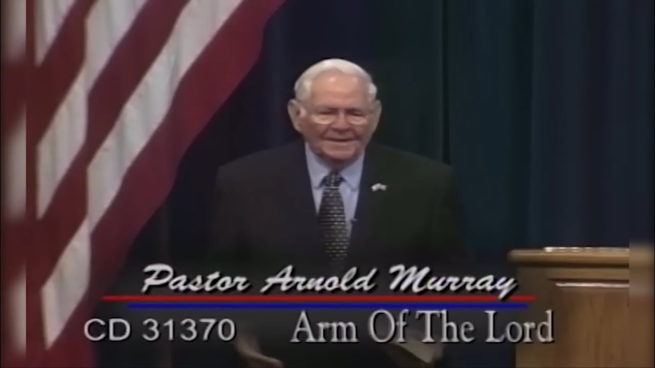Arm Of The Lord -Pastor Arnold Murray