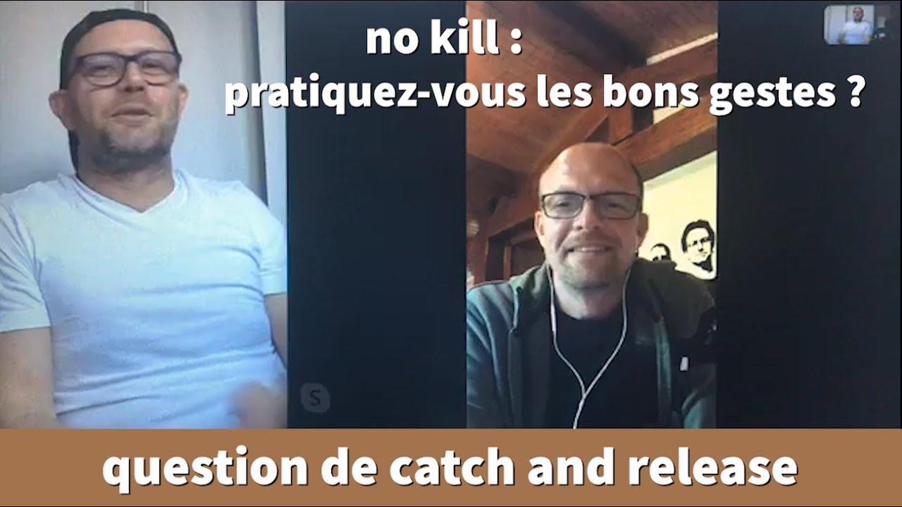 P&ecirc;che : pratiquez-vous un bon no kill ?