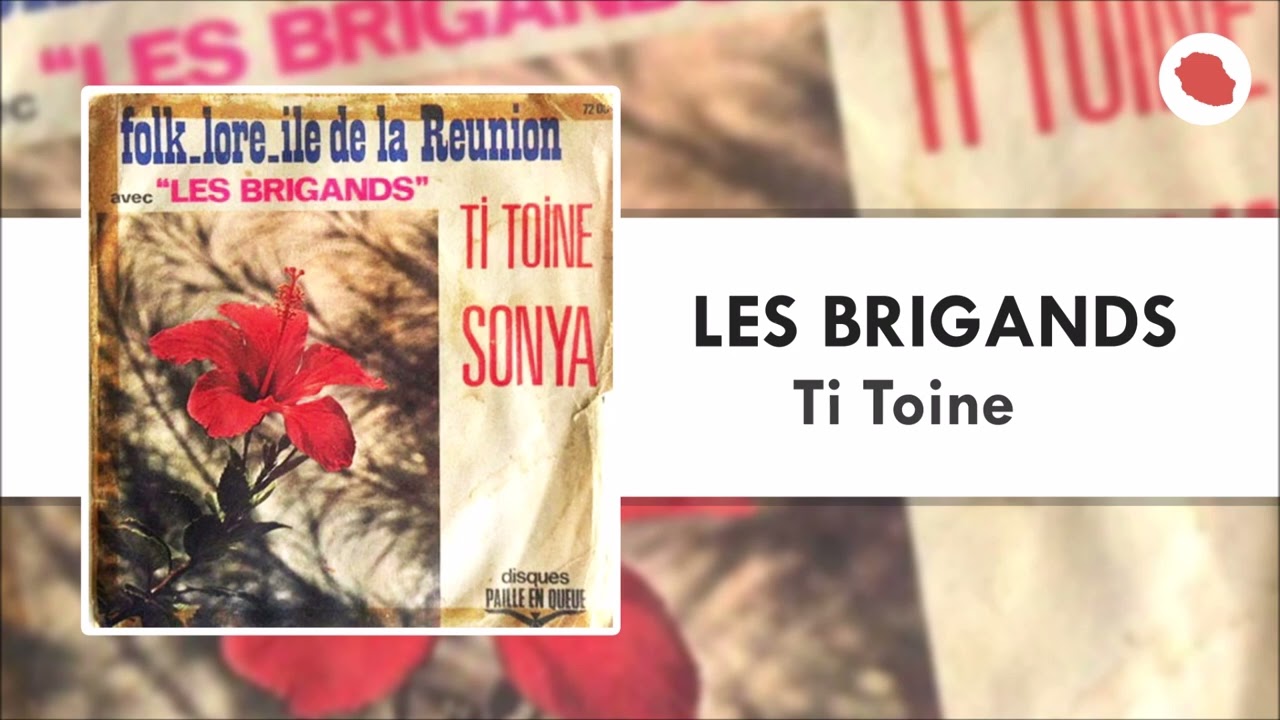 Les Brigands - Ti Toine