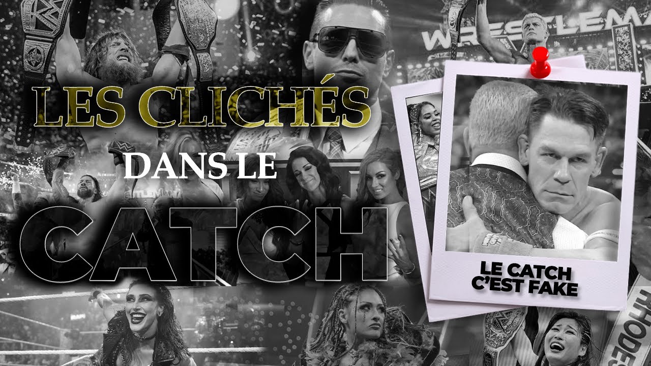 Les CLICHÉS dans le CATCH ! (N°1 ?)