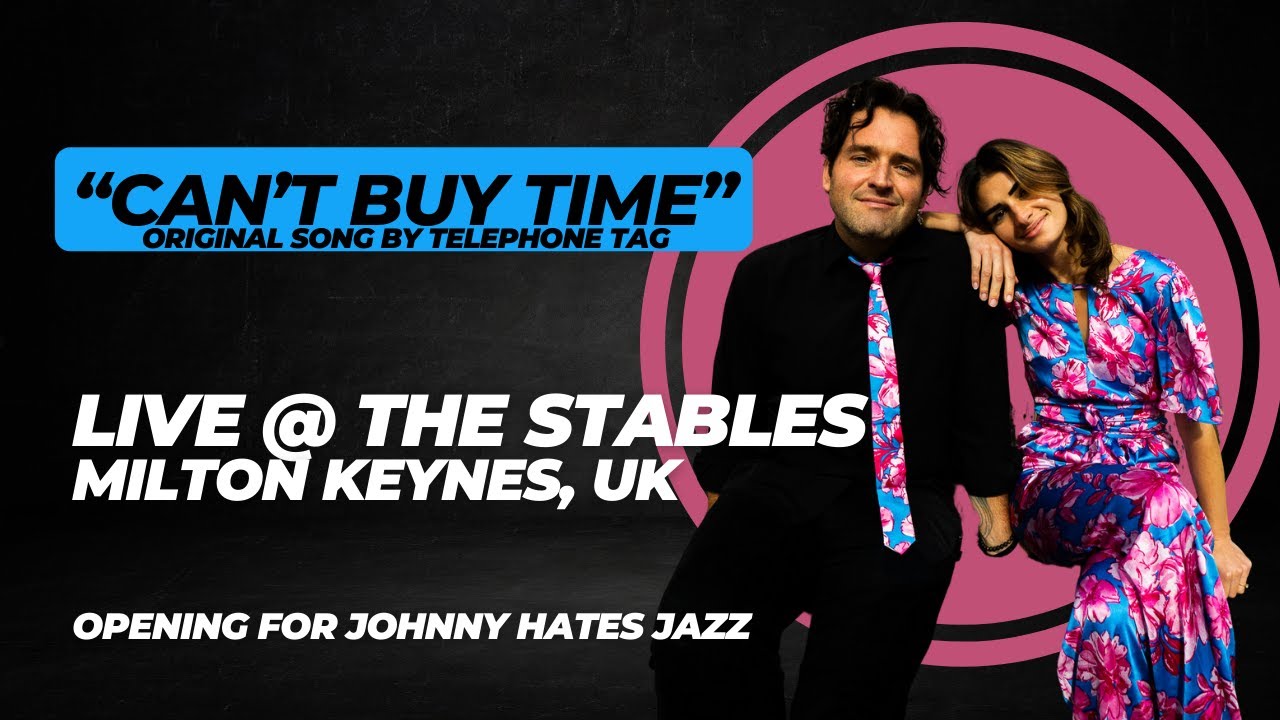 ‘Can't Buy Time’ (Even with a million dollars)   LIVE at The Stables Milton Keynes, UK