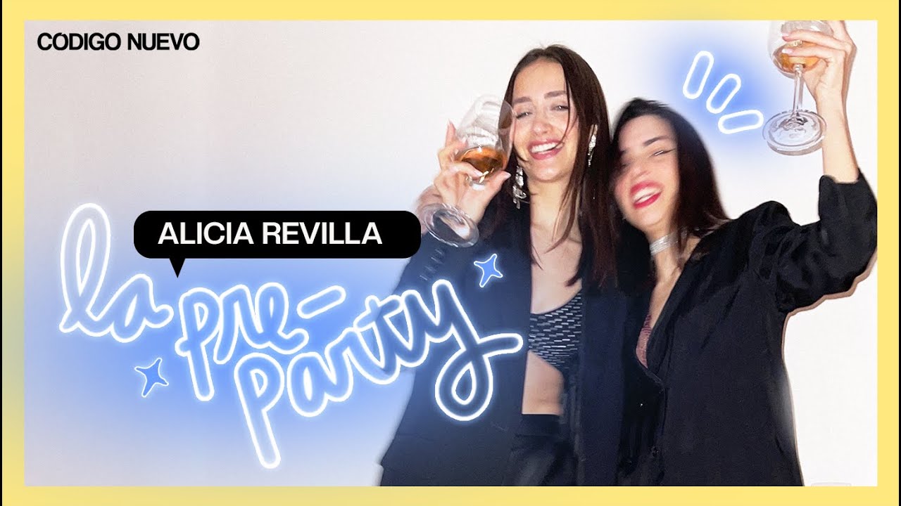 SALIENDO de FIESTA con ALICIA REVILLA | La PREPARTY