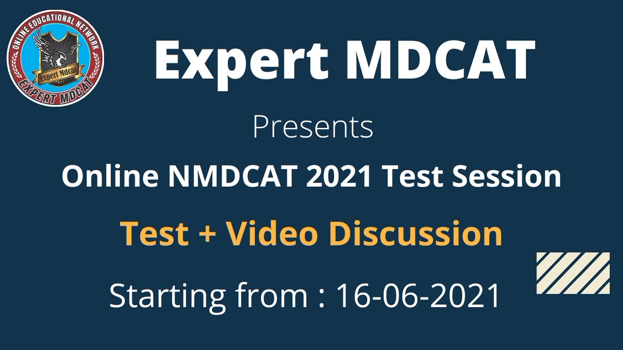 Online NMDCAT 2021 Test Session By Expert MDCAT