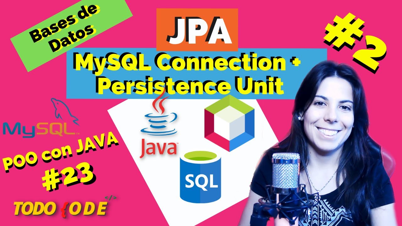 🚀JPA: MySQL Connection + Persistence Unit 🖥️ | BASES DE DATOS + JAVA #2 | POO #23