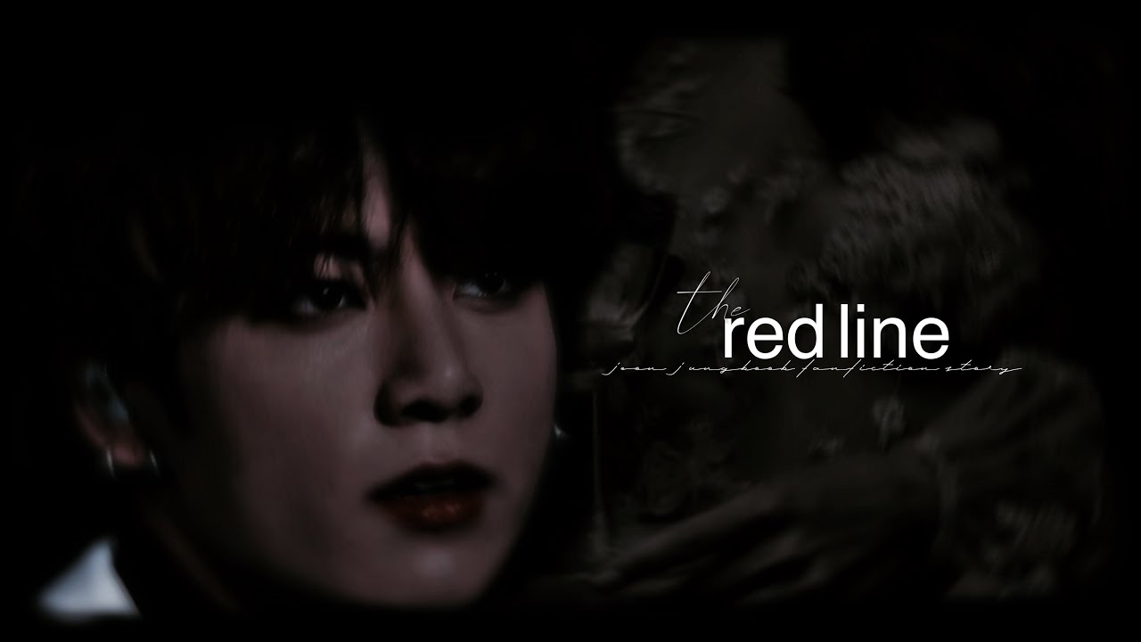 the red line [1] | jeon jungkook vampire fanfiction story