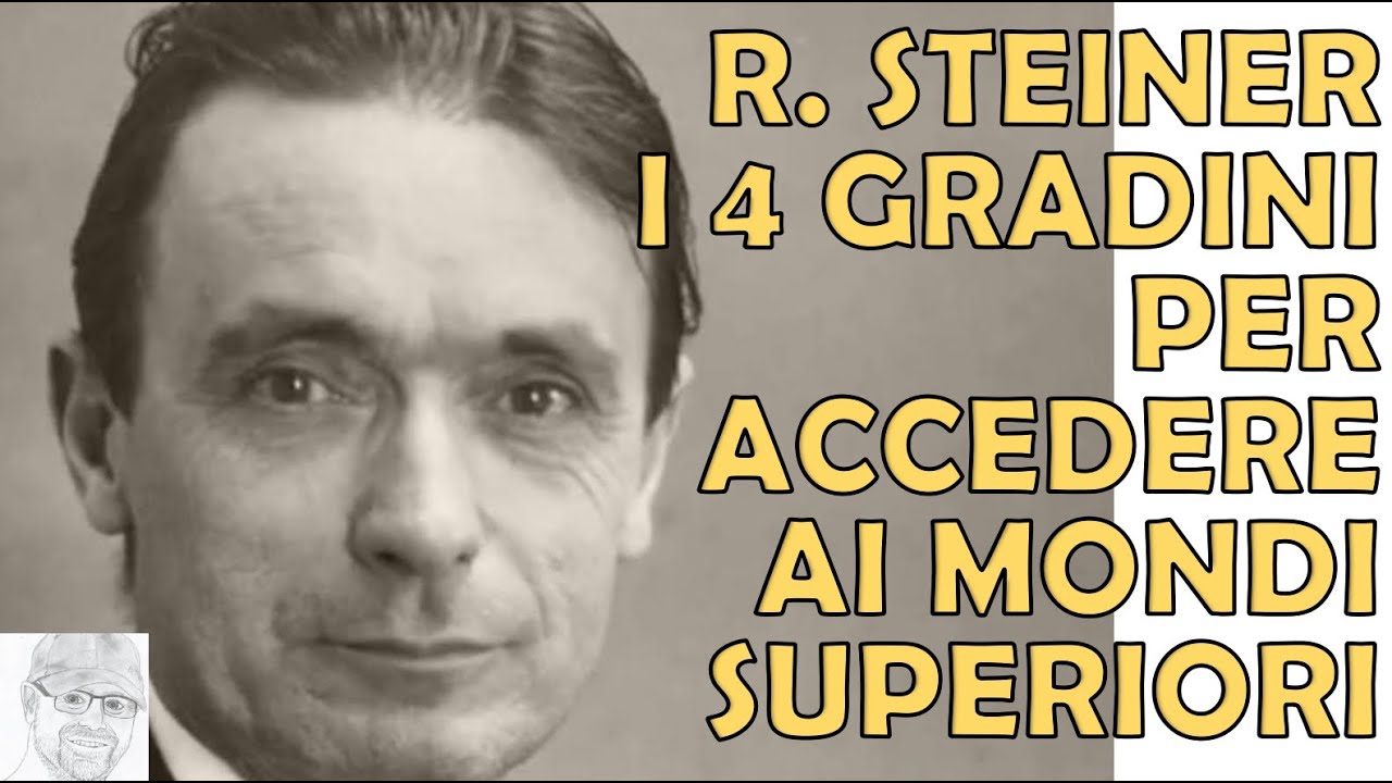 Rudolf Steiner - Le Quattro Prove dell&rsquo;Anima per la Conoscenza Superiore
