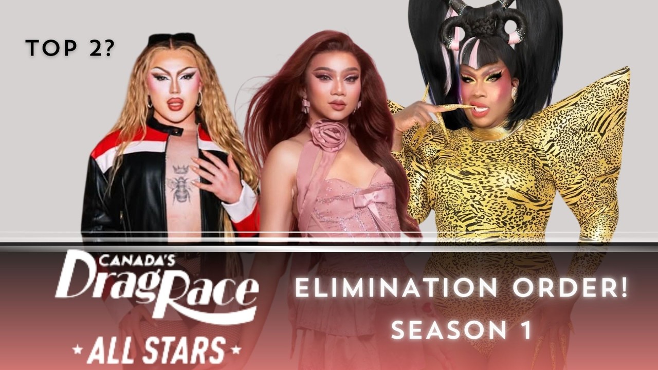 ELIMINATION ORDER! | CANADA'S DRAG RACE ALL STARS 1 | DRAG 101