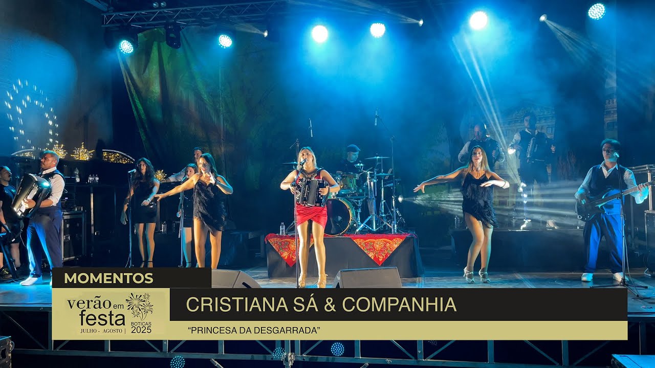 Cristiana Sá & Companhia | Verão em Festa 2025 | Boticas