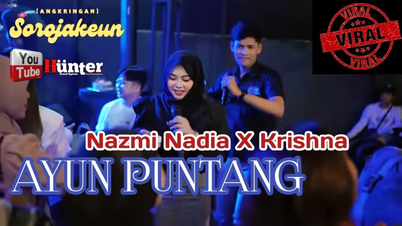 AYUN PUNTANG || NAZMI NADIA Feat KRISNA SAGARA || BANDUNG MUSIC || ANGKRINGAN SOROJAKEUN