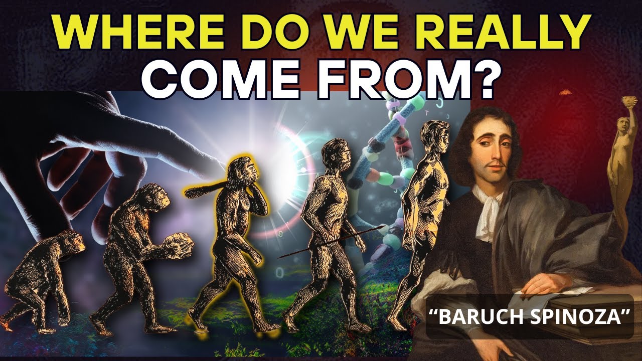 Spinoza Discovered the REAL Origin of Humanity (and It Was Hidden for Centuries)