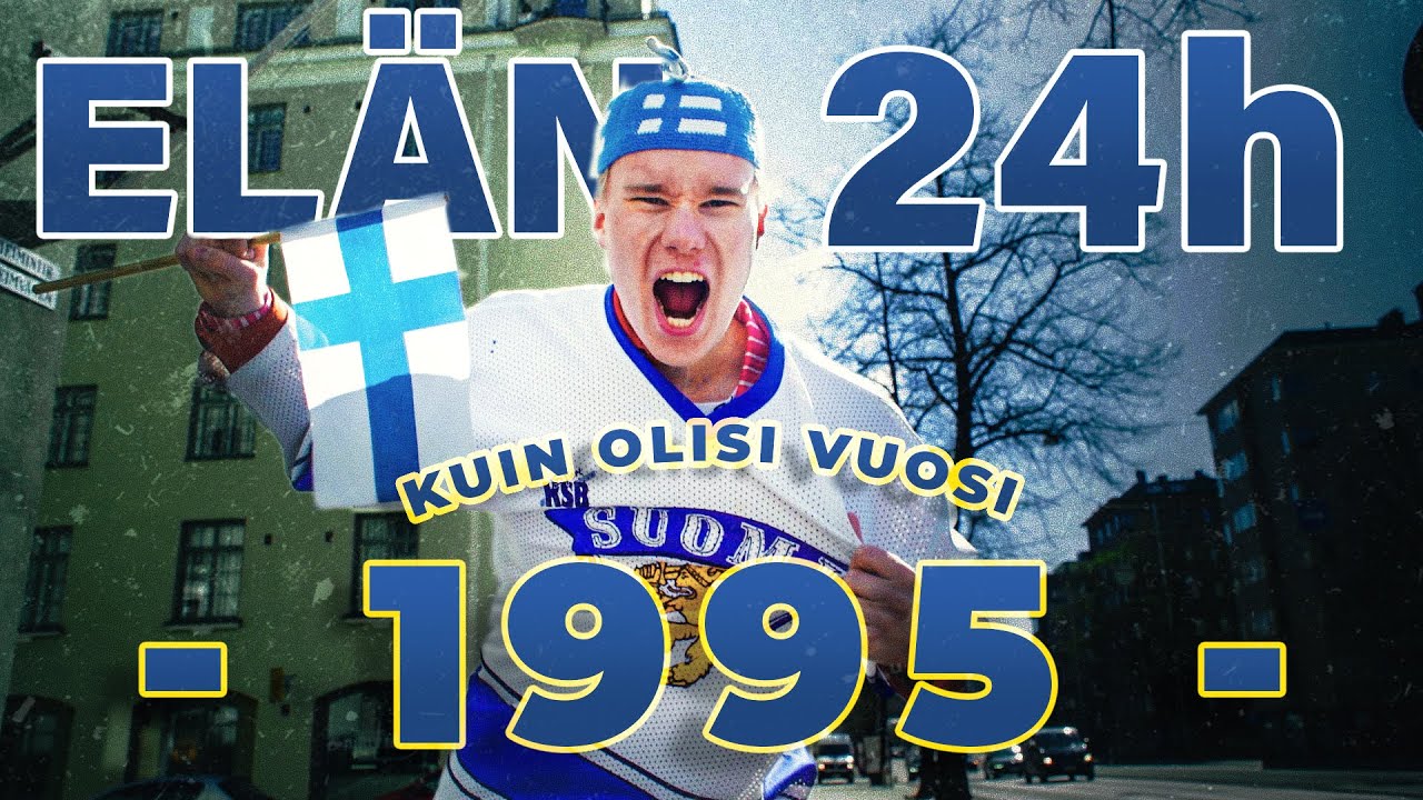 24H KUIN OLISI VUOSI 1995