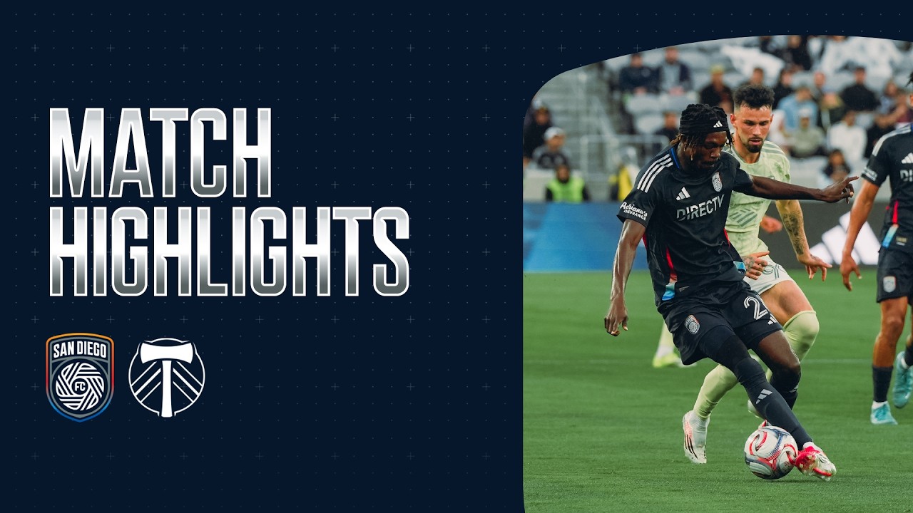 Highlights: San Diego FC vs Portland Timbers