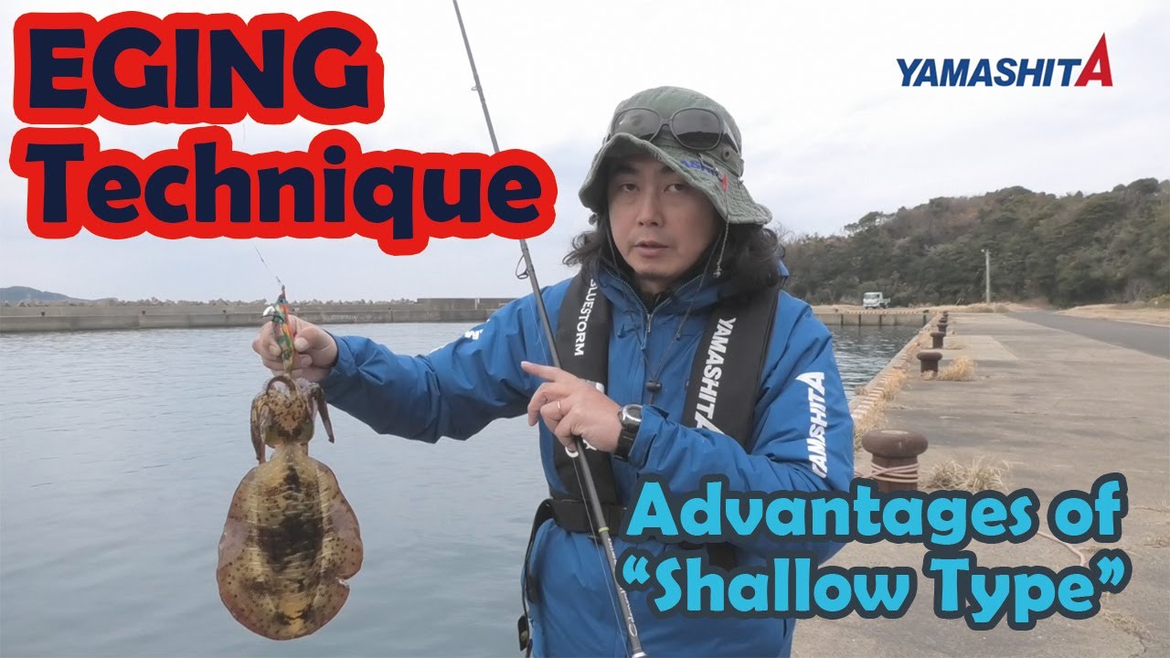 YAMASHITA EGING Technique 