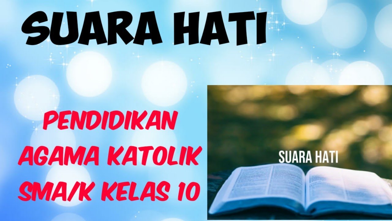 PERAN SUARA HATI//Pendidikan agama Katolik SMA/K Kelas 10