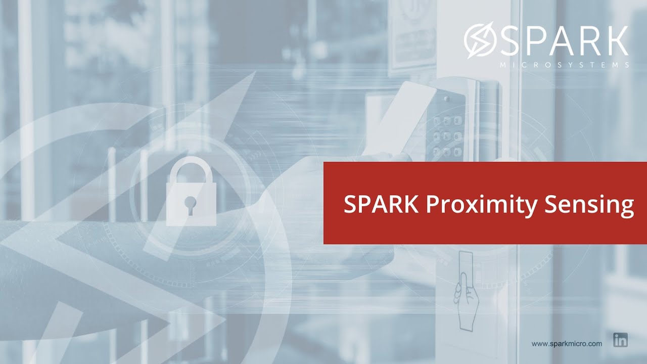 Revolutionary Very Low Power Proximity Sensing by SPARK Microsystems