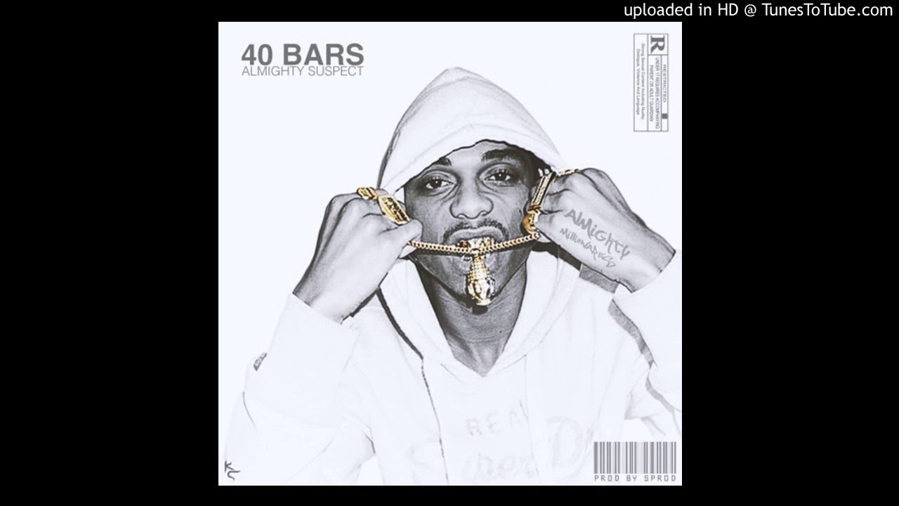 Almighty Suspect - 40 Bars (Prod. by S.Prod)