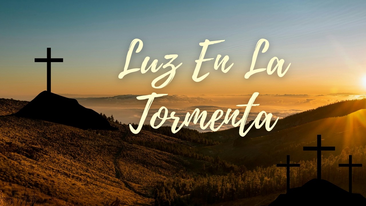 Luz En La Tormenta - Juan 8:12