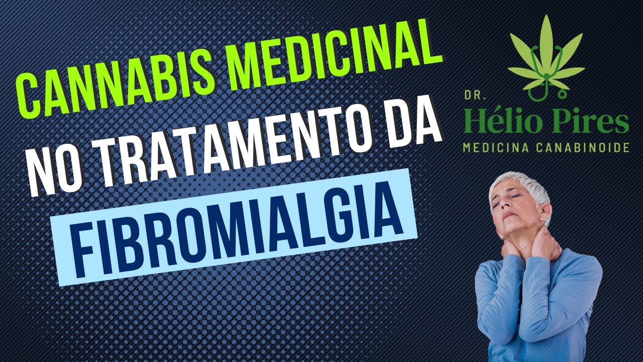 Cannabis Medicinal na Fibromialgia
