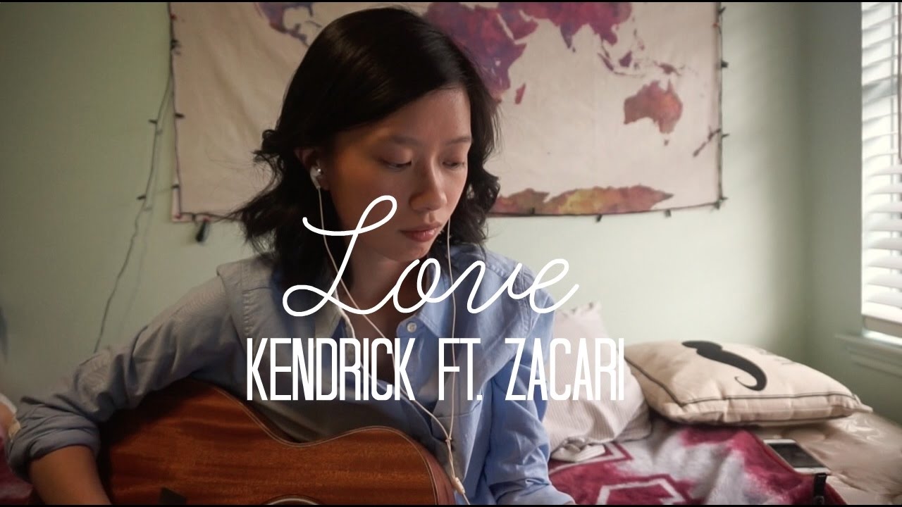 LOVE - Kendrick Lamar & Zacari Cover