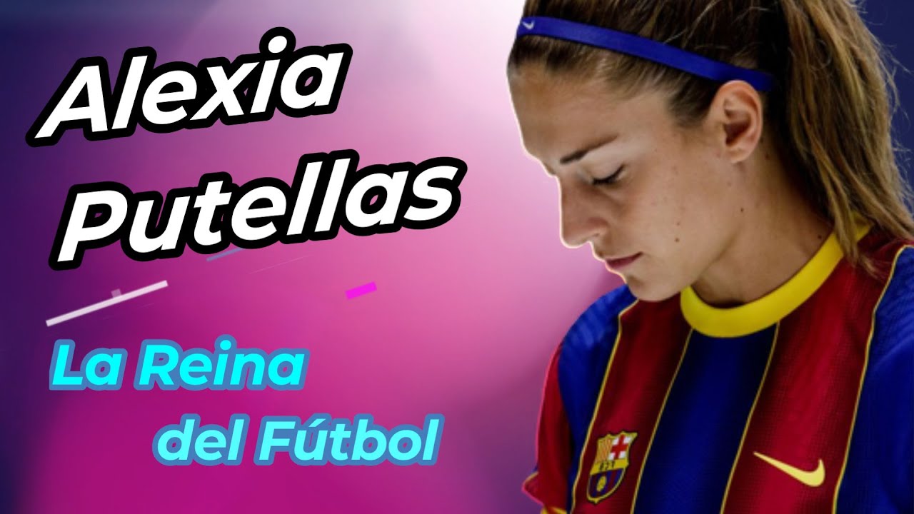 Alexia Putellas La Reina del Fútbol Español #balondeoro #balondor
