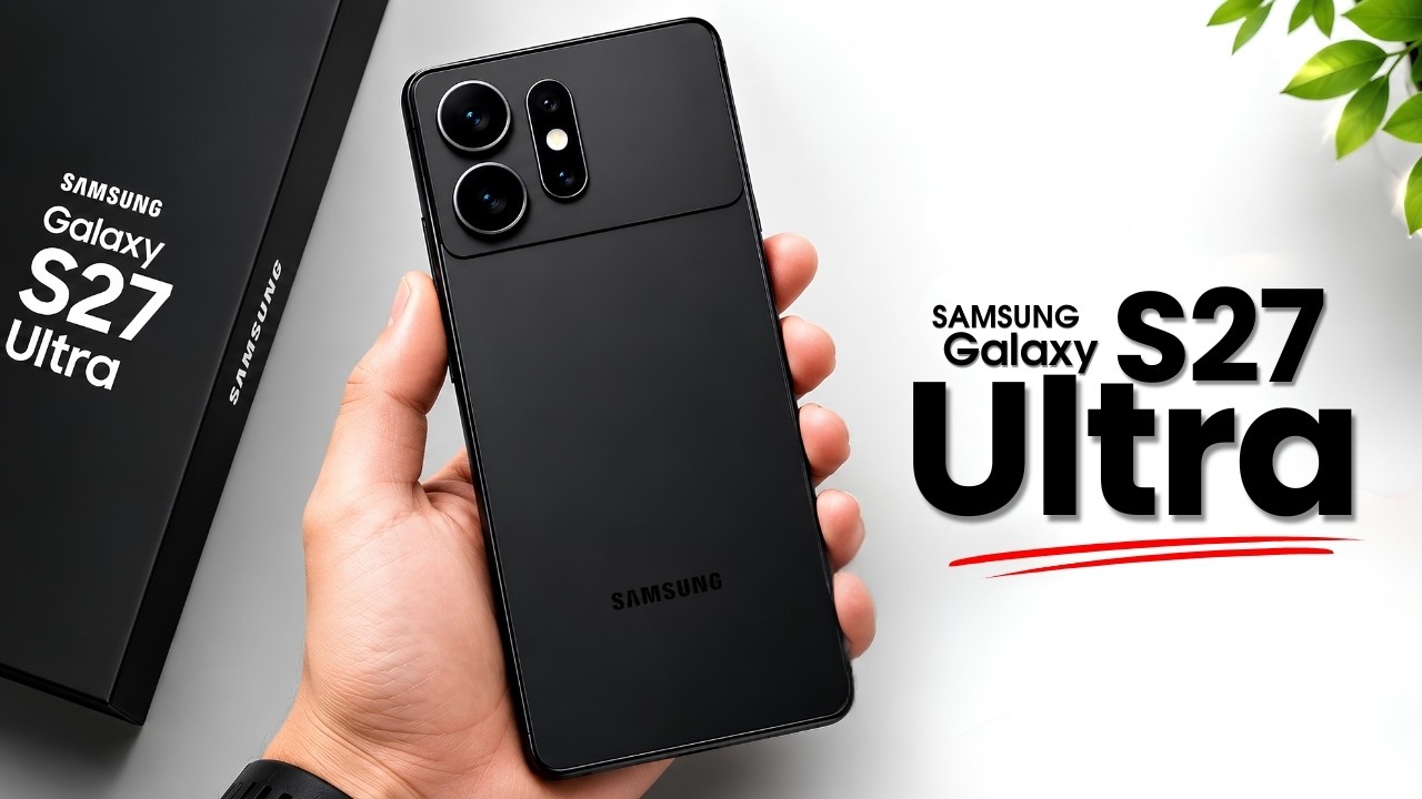 Samsung Galaxy S27 Ultra - IT,S OFFICIAL!