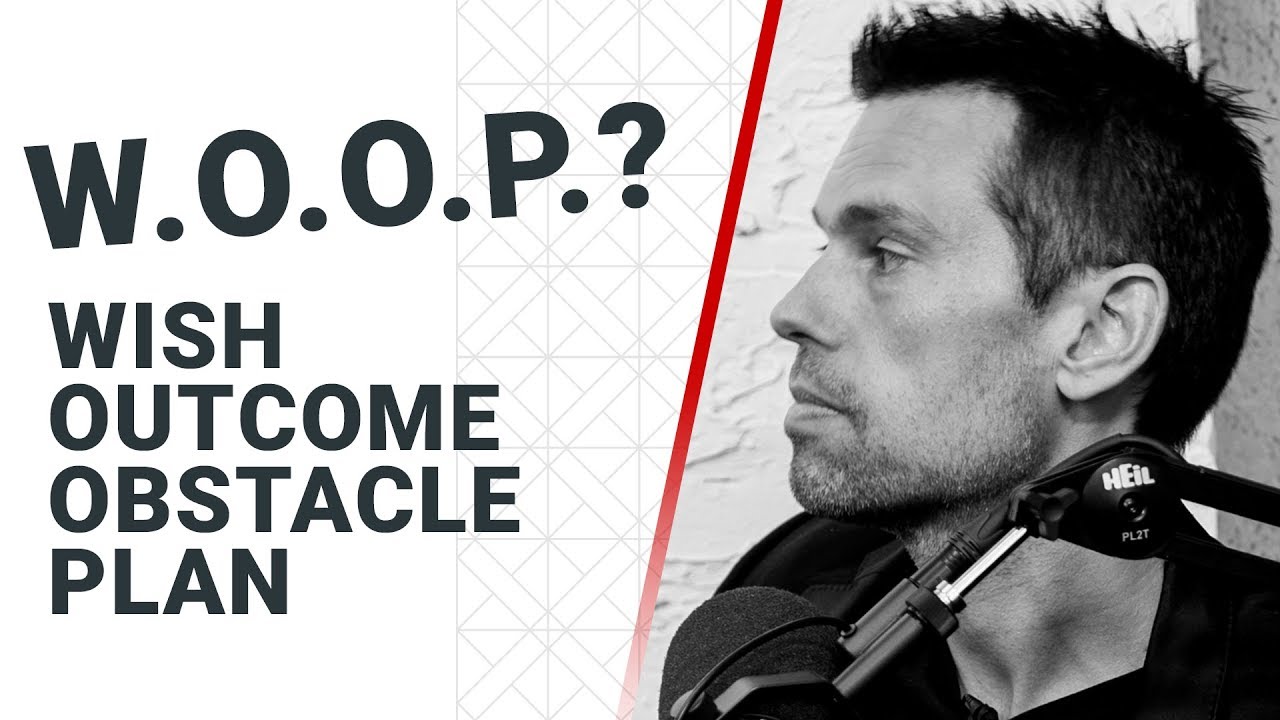 W.O.O.P.? Wish, Outcome, Obstacle, Plan