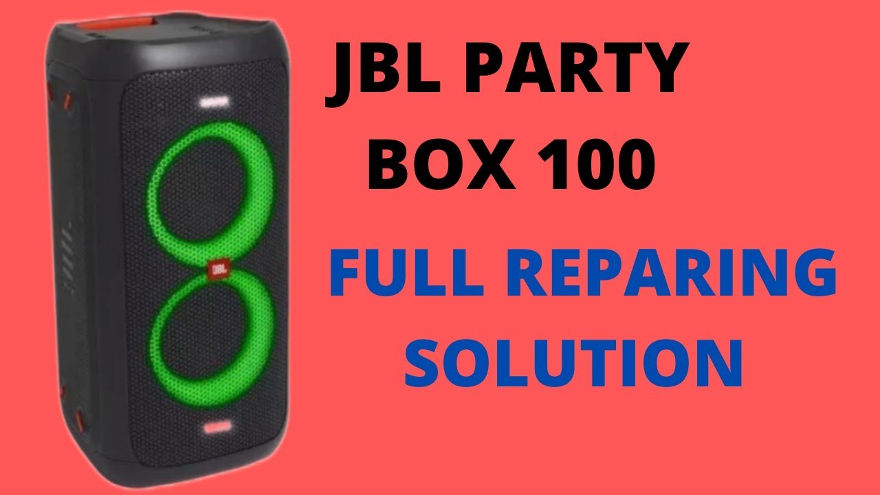jbl party box 100 repair