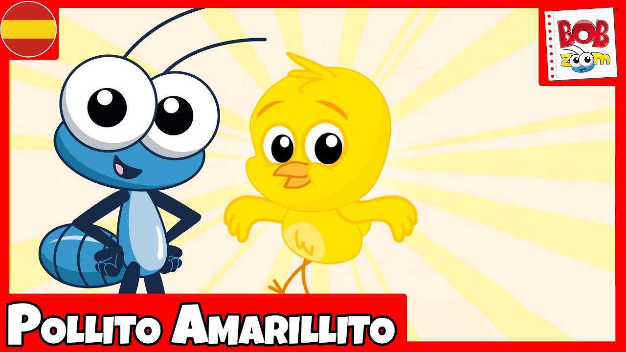 Pollito Amarillito - Bob Zoom - Español