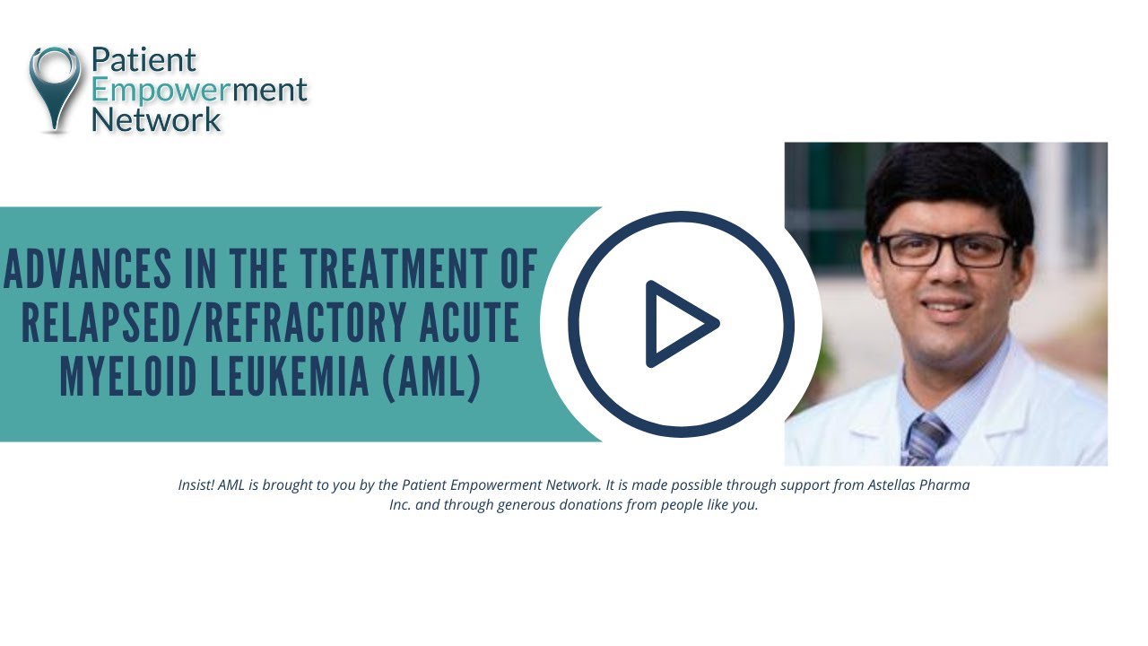 Advances in the Treatment of Relapsed/Refractory Acute Myeloid Leukemia (AML)