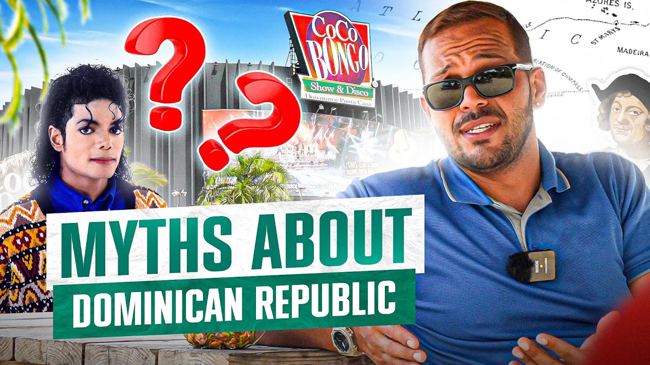 Popular Myth & Interesting Facts About the Dominican Republic That Will Surprise You!