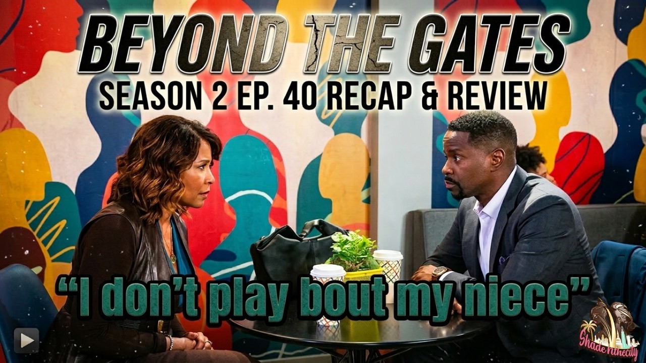 Обзор и рецензия на 40-ю серию 2-го сезона сериала «За вратами» | #BeyondtheGates #cbs #soaopera