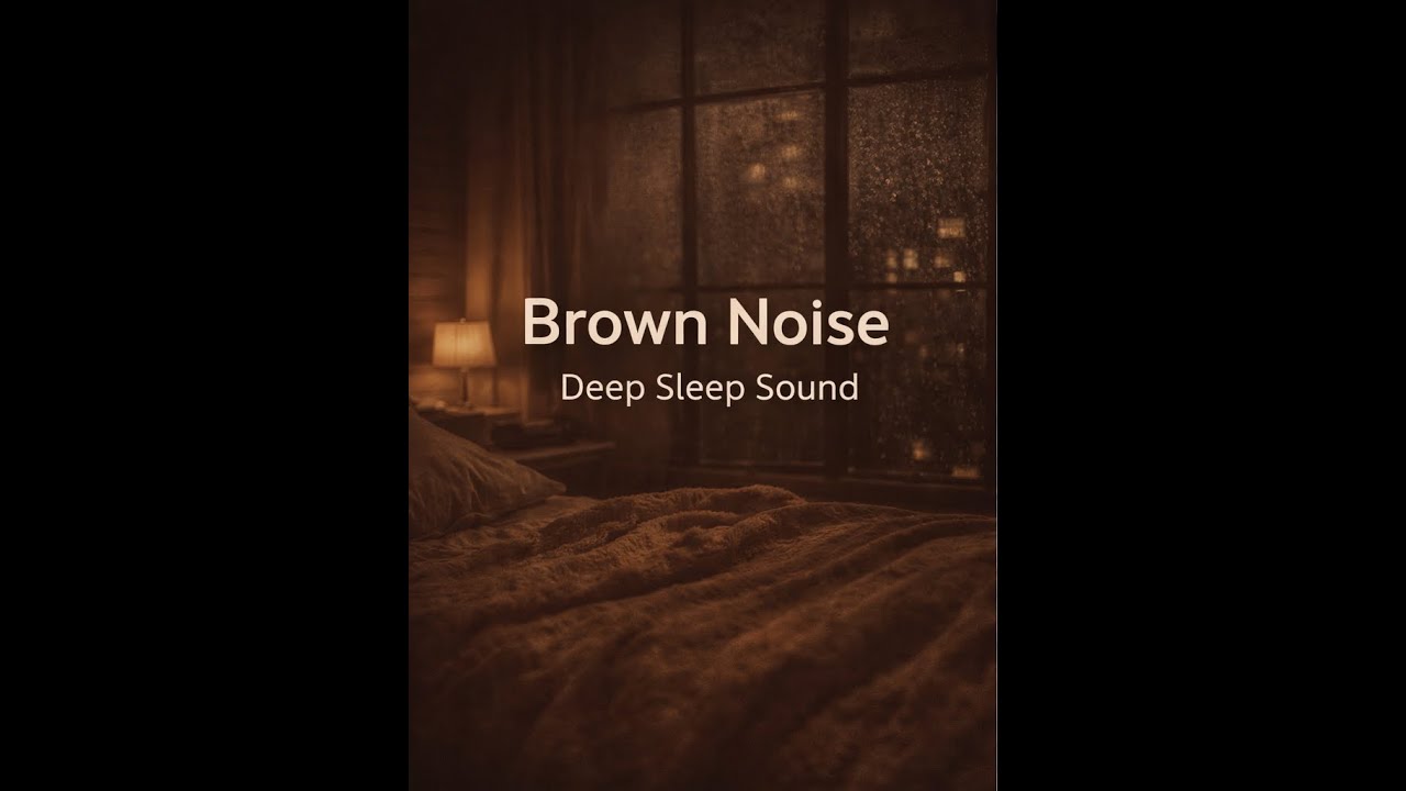 Brown Noise for Deep Sleep 8 Hours, No Fades