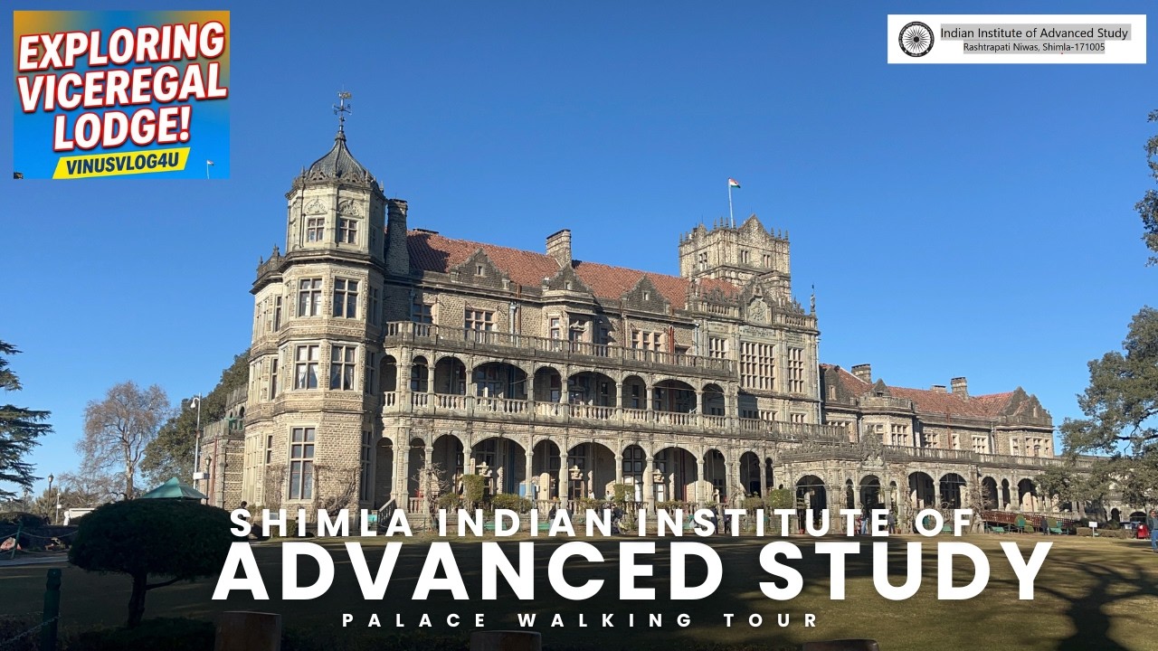 Indian Institute of Advanced Study Shimla | Viceregal Palace Walking Tour | Shimla tour | Himachal